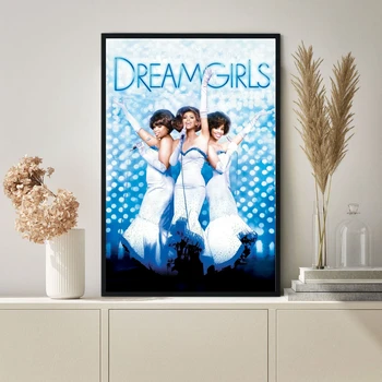 Dreamgirls Plakat Klasičnih Vroče Prodaje Film Platno Umetniško Tiskanje Plakata Stensko Slikarstvo Doma Dekoracijo (Brez Okvirja)